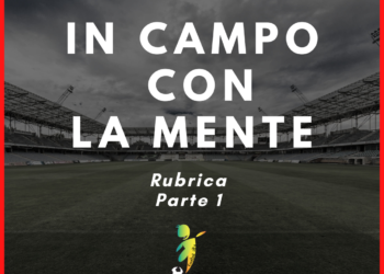 In campo con la mente (parte 1 – la squadra)