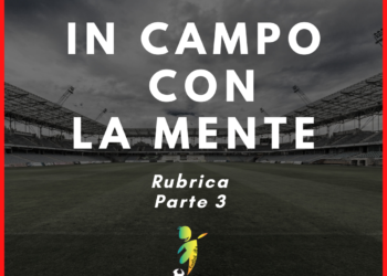 In campo con la mente (parte 1 – la squadra)